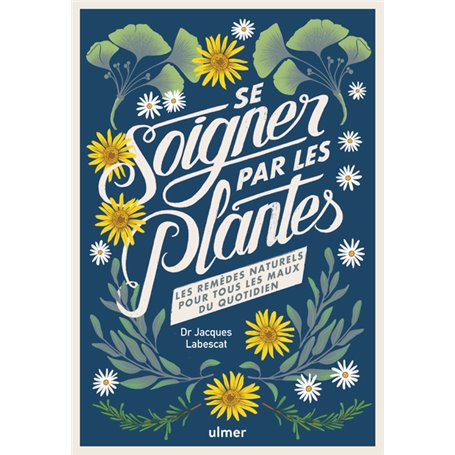 Se soigner par les plantes