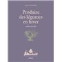 Produire des légumes en hiver - même sans abri