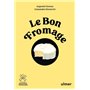 Le bon fromage