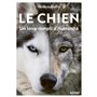 Le Chien, un loup rempli d'humanité