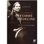 Un chemin de femme médecine - Du don à l'apprentissage