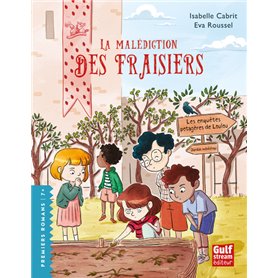Les Enquêtes potagères de Loulou - Tome 5 La Malédiction des fraisiers