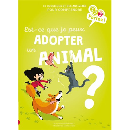 Est-ce que je peux adopter un animal ?
