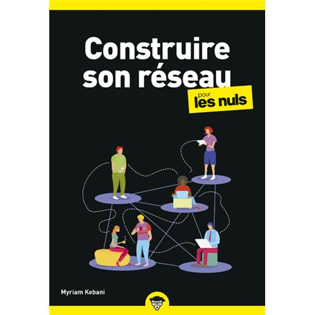 Construire son réseau Poche pour les Nuls