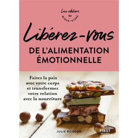 Libérez-vous de l'alimentation émotionnelle - Ateliers du mieux vivre