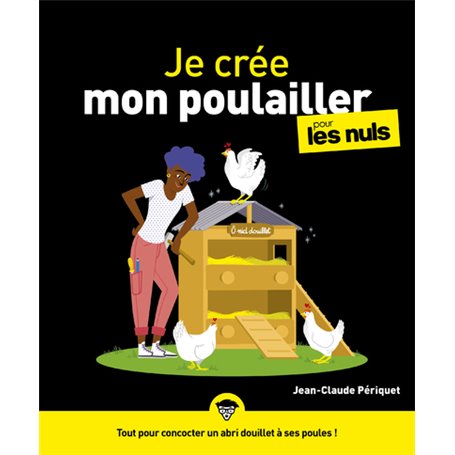 Je crée mon poulailler pour les Nuls
