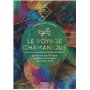 Le voyage chamanique - Les Guides de l'éveil