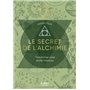 Le secret de l'alchimie - Les Guides de l'éveil