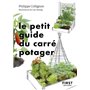 Le Petit Guide du carré potager