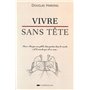 Vivre sans tête