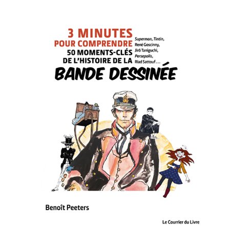 3 minutes pour comprendre 50 moments-clés de l'histoire de la bande dessinée