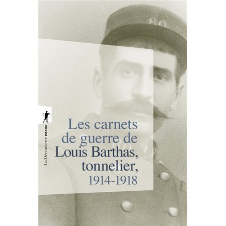 Les carnets de guerre de Louis Barthas, tonnelier 1914-1918