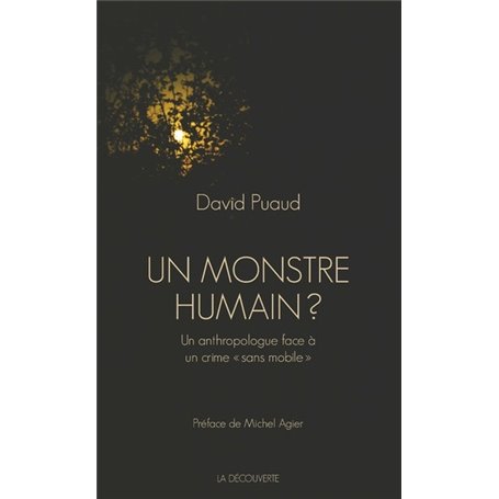 Un monstre humain ?