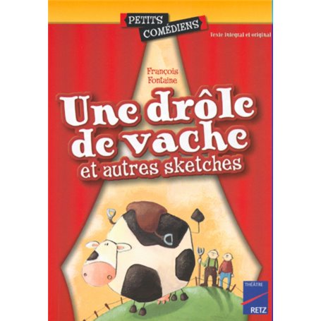 Une drôle de vache et autres sketches (Une)