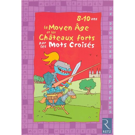 Le Moyen-âge et les châteaux forts par les mots croisés