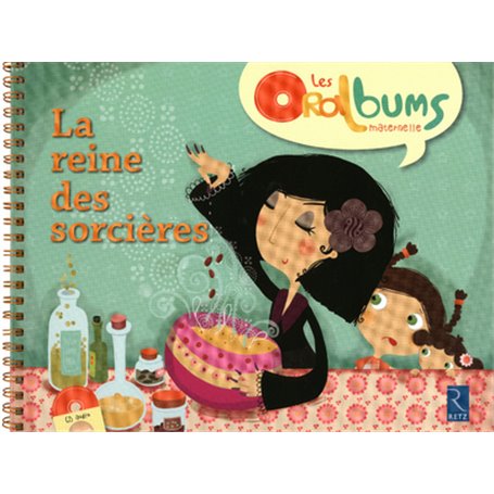 La reine des sorcières (+ CD audio)