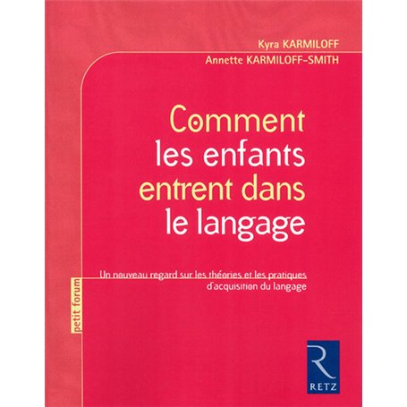 Comment les enfants entrent dans le langage