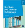 Des rituels pour travailler l'orthographe cycle 2 + CD Rom + téléchargement