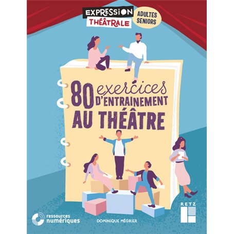 80 exercices d'entraînement au théâtre pour adultes et seniors + DVD