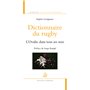 Dictionnaire du rugby. L'Ovalie dans tous ses sens