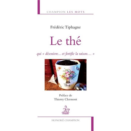 Le Thé,qui désenivre...et fortifie la raison...