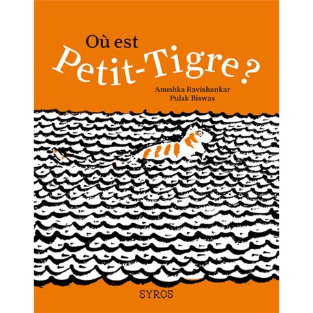 Où est Petit-Tigre ?
