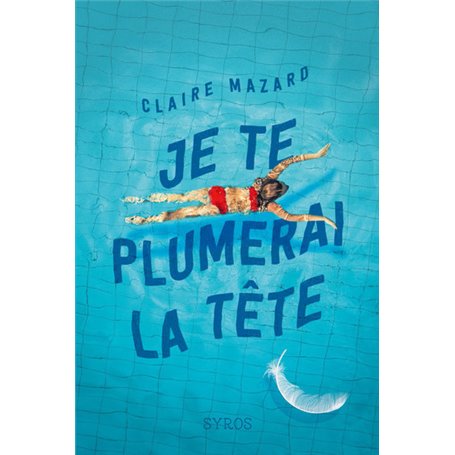 Je te plumerai la tête