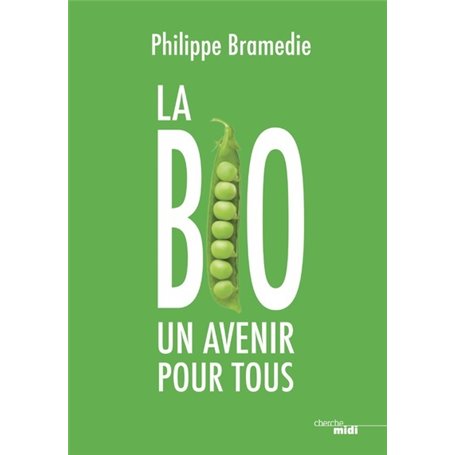 La Bio : un avenir pour tous