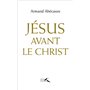 Jésus avant le Christ