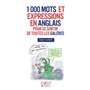Petit Livre de - 1000 mots et expressions en anglais pour se sortir de toutes les galères