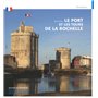Le Port et les tours de la Rochelle