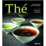 Thé - Histoire terroirs saveurs
