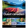 l'Ouest canadien - 50 itinéraires de rêve