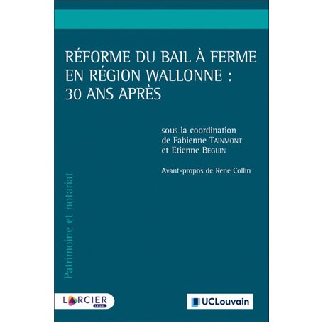 Réforme du bail à ferme en Région wallonne : 30 ans après