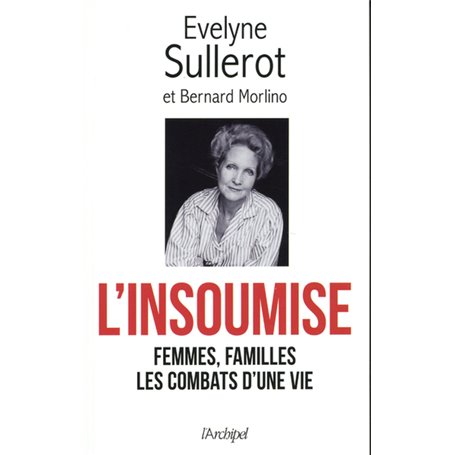 L'insoumise - Femmes, familles les combats d'une vie