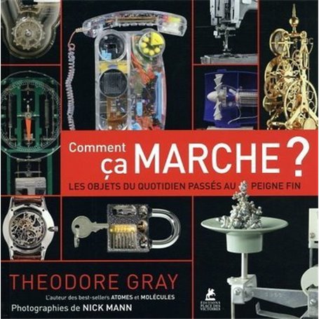 Comment ça marche ? - Les objets du quotidien passés au peigne fin