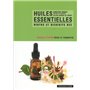 Vertus et bienfaits des huiles essentielles
