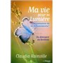Ma vie pour la lumière - La naissance de la Métamédecine