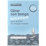 Gérer son temps autrement