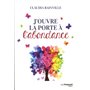 J'ouvre la porte à l'abondance
