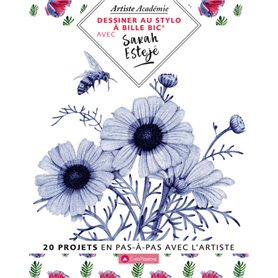 Dessiner au stylo à bille BIC avec Sarah Esteje - 20 projets en pas-à-pas avec l'artiste