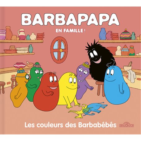 Barbapapa en famille ! Les couleurs des Barbabébés