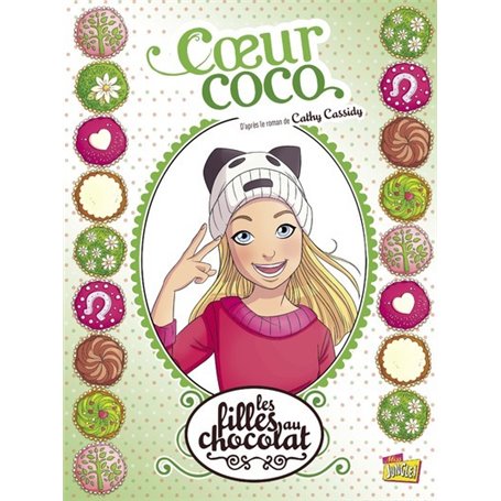 Les filles au chocolat - tome 4 Coeur coco