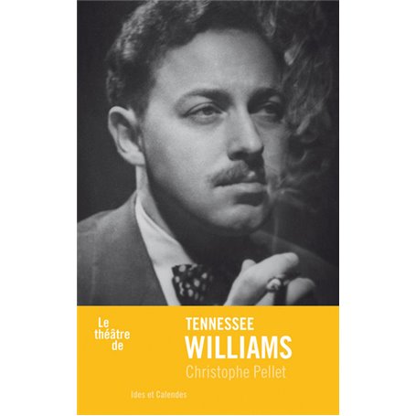 Le Théâtre de Tennessee Williams