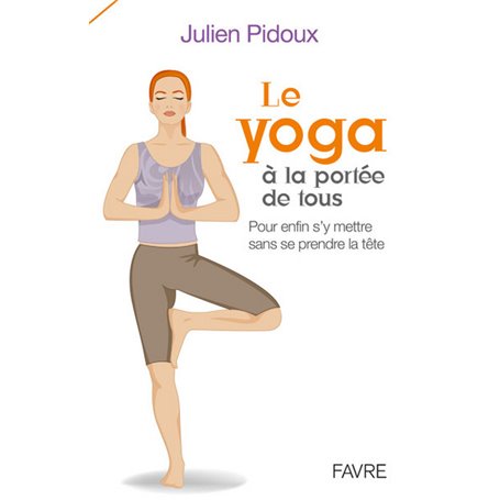 Le yoga à la portée de tous