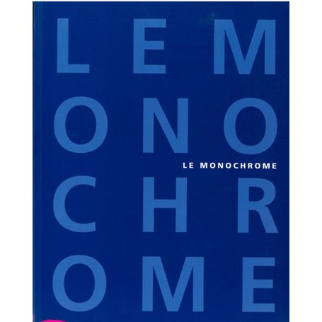 Le Monochrome
