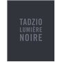 Tadzio lumière noire