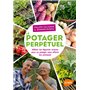 Le potager perpétuel. Utiliser les légumes vivaces pour un potager sans effort (ou presque)