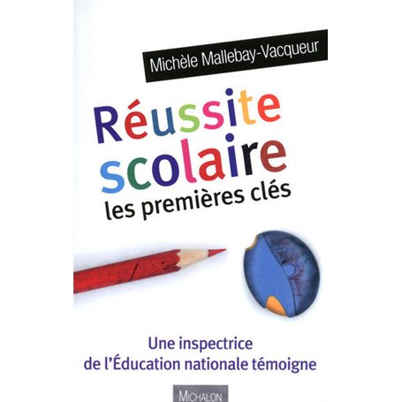 Réussite scolaire première clés