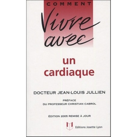 Comment vivre avec un cardiaque